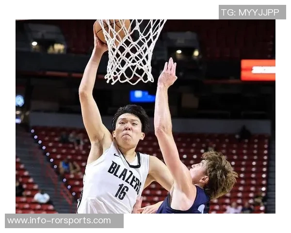 开拓者中锋需具备三分投射能力瀚森虽有潜力但命中率波动较大