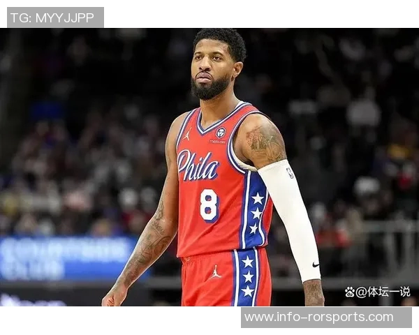 乔治康复进展显著预计常规赛初期将顺利回归球队